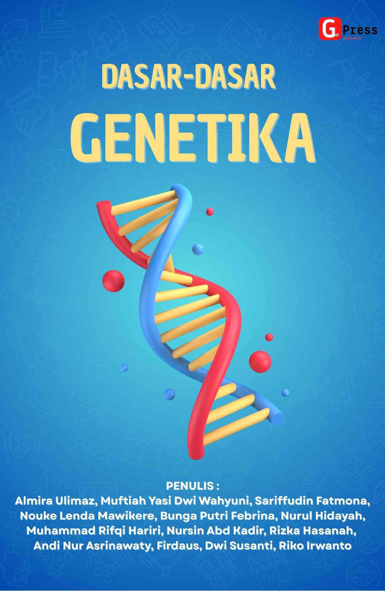 DASAR-DASAR GENETIKA